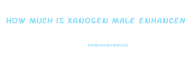 how much is xanogen male enhancement