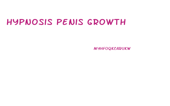 hypnosis penis growth