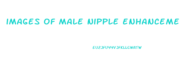 images of male nipple enhancement