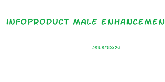 infoproduct male enhancement