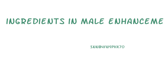 ingredients in male enhancement supplements