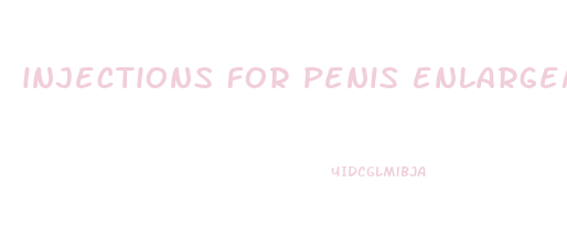 injections for penis enlargement