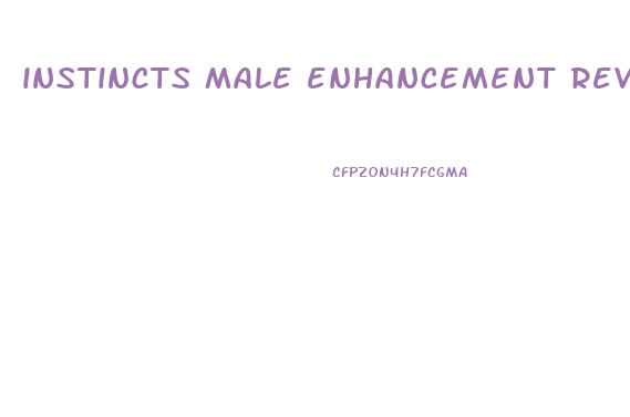 instincts male enhancement review