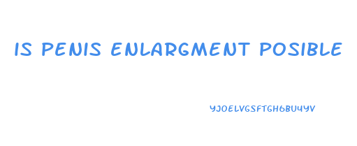 is penis enlargment posible