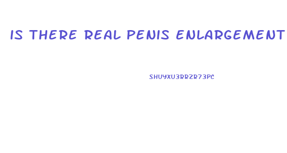 is there real penis enlargement without surgery