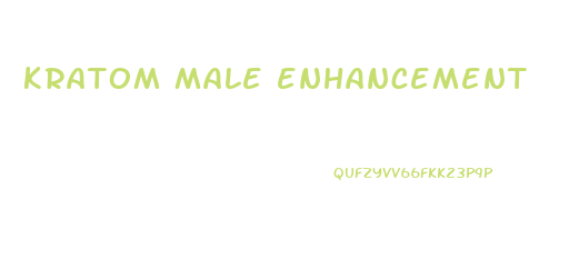 kratom male enhancement