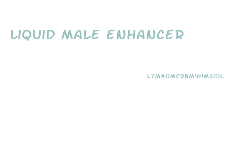 liquid male enhancer