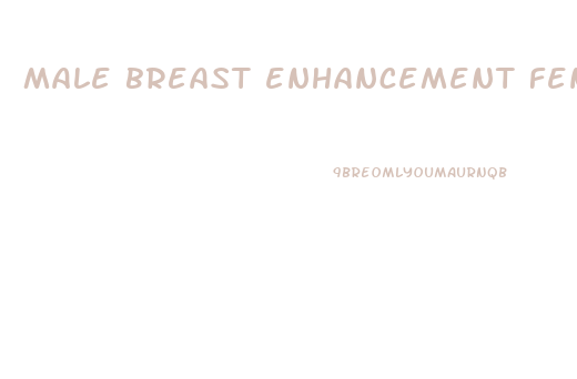 male breast enhancement fenugreek