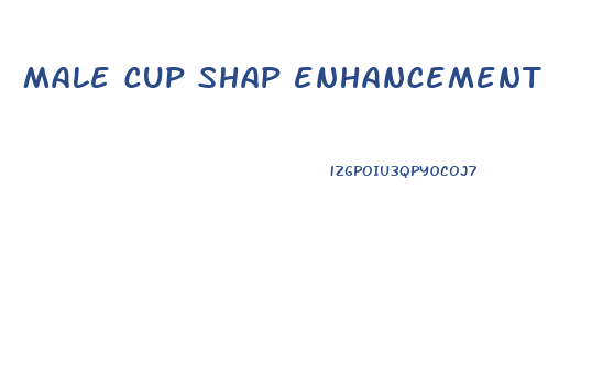 male cup shap enhancement