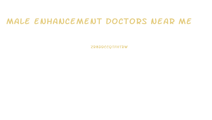 male enhancement doctors near me