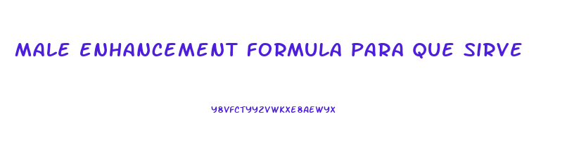 male enhancement formula para que sirve