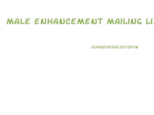 male enhancement mailing list