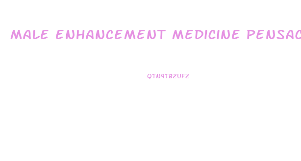 male enhancement medicine pensacola fl