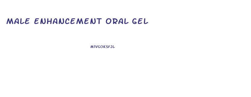 male enhancement oral gel