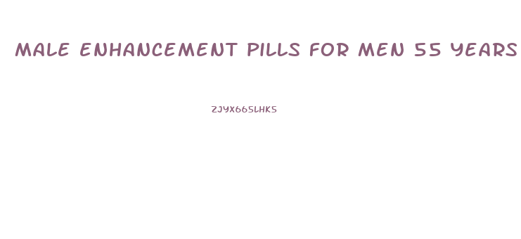 male enhancement pills for men 55 years on walgreen