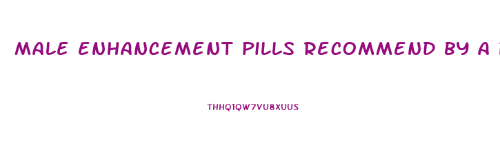 male enhancement pills recommend by a porn star