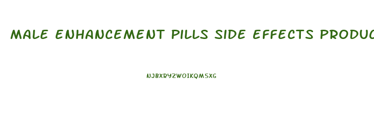 male enhancement pills side effects product for the first time