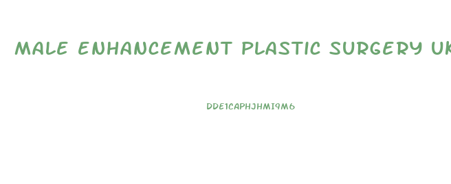 male enhancement plastic surgery uk