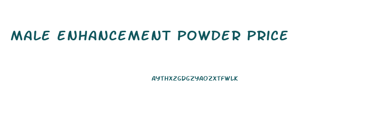 male enhancement powder price