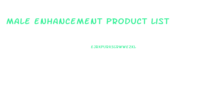 male enhancement product list