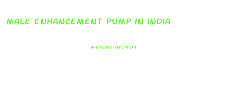 male enhancement pump in india