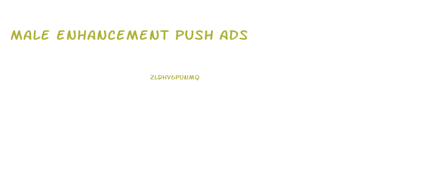 male enhancement push ads