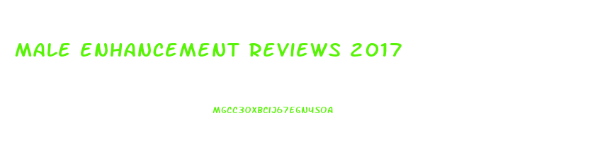 male enhancement reviews 2017