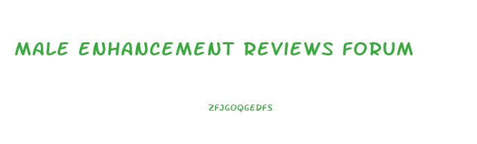 male enhancement reviews forum