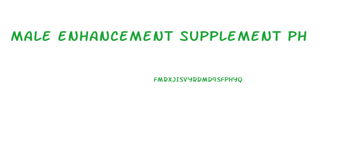 male enhancement supplement ph