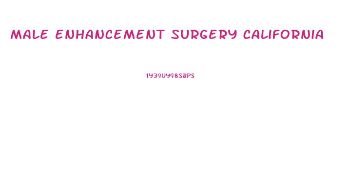 male enhancement surgery california