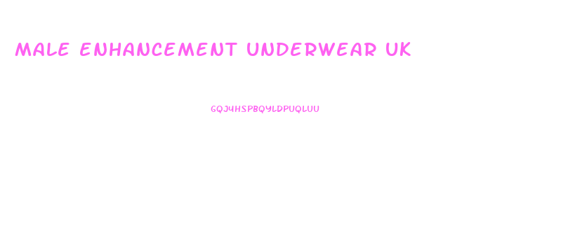 male enhancement underwear uk