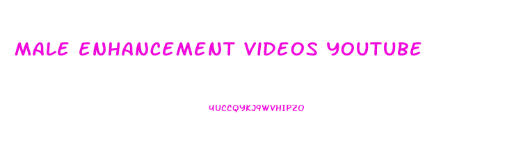 male enhancement videos youtube