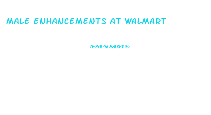 male enhancements at walmart