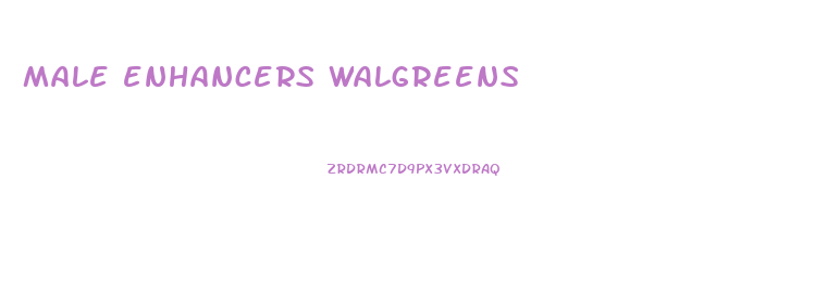 male enhancers walgreens