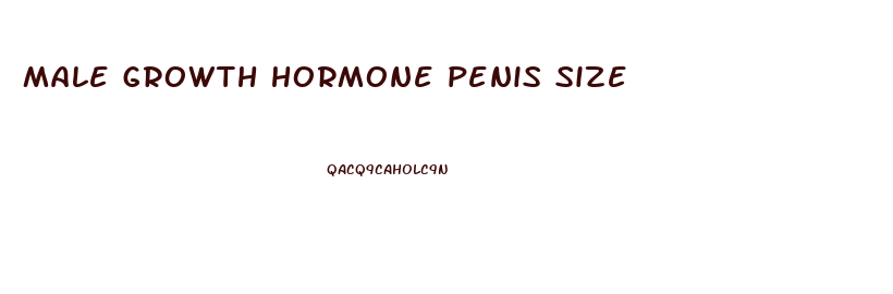 male growth hormone penis size