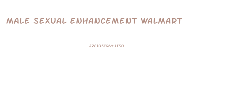 male sexual enhancement walmart