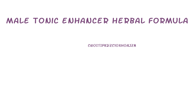 male tonic enhancer herbal formula