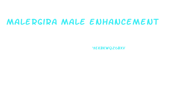 malergira male enhancement