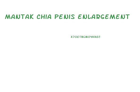 mantak chia penis enlargement