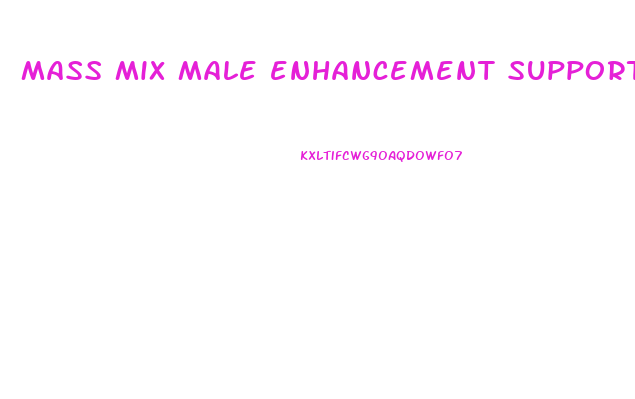 mass mix male enhancement support