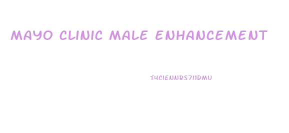 mayo clinic male enhancement