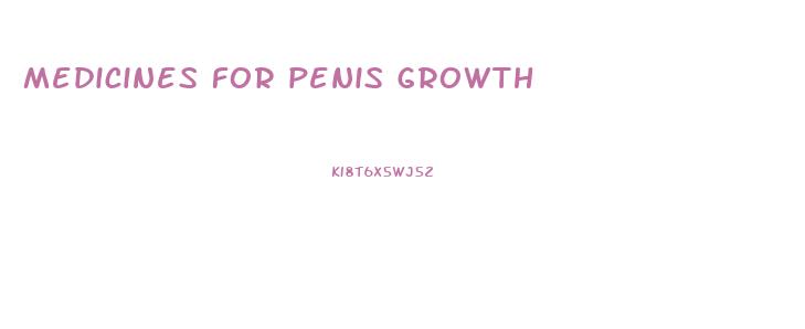 medicines for penis growth