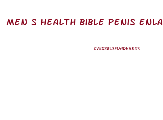 men s health bible penis enlargement