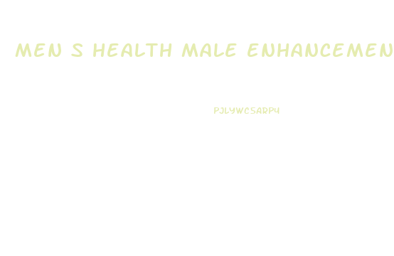 men s health male enhancement