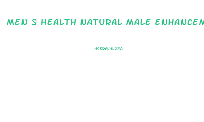 men s health natural male enhancement