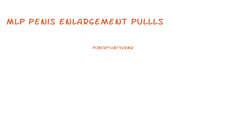 mlp penis enlargement pullls