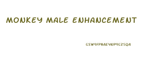 monkey male enhancement