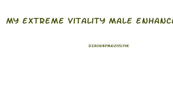 my extreme vitality male enhancement reviews