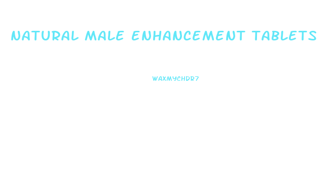 natural male enhancement tablets