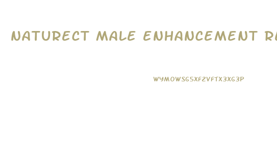 naturect male enhancement reviews